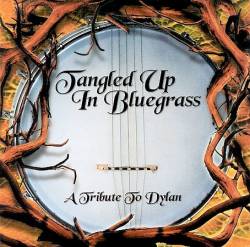Bob Dylan : Tangled Up In Bluegrass